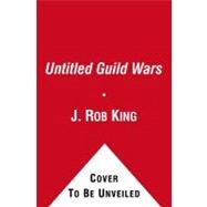 Guild Wars: Edge of Destiny by King, J. Robert, 9781416589600