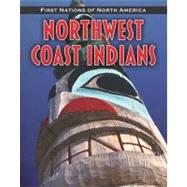 Northwest Coast Indians by Sonneborn, Liz, 9781432949600
