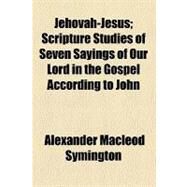 Jehovah-Jesus by Symington, Alexander Macleod, 9781459089600