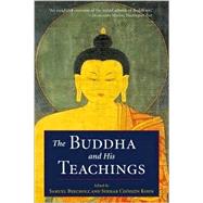 The Buddha and His Teachings by Bercholz, Samuel; Kohn, Sherab Chodzin, 9781570629600
