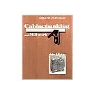 Cabinetmaking and Millwork: Student Workbook by Freirer, John L., 9780026759601