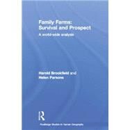 Family Farms: Survival and Prospect: A World-Wide Analysis by Brookfield; Harold, 9780415759601