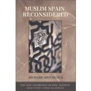 Muslim Spain Reconsidered by Hitchcock, Richard, 9780748639601