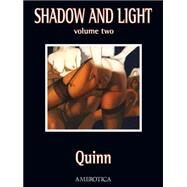 Shadow and Light, Volume 2 by Quinn, Parris, 9781561639601