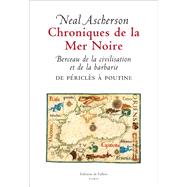 Chroniques de la Mer noire by Neal Ascherson, 9782877069601
