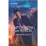 Captivating the Witch by Hauf, Michele, 9780373009602