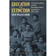 Education for Extinction by Adams, David Wallace, 9780700629602