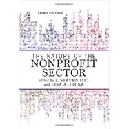The Nature of the Nonprofit Sector by Dicke; Lisa A., 9780813349602