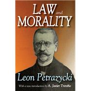 Law and Morality by Leon Petrazycki; A. Javier Trevino, 9781351509602