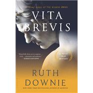 Vita Brevis by Downie, Ruth, 9781620409602