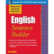 Practice Makes Perfect English Sentence Builder by Swick, Ed, 9780071599603