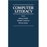 Computer Literacy : Issues and Directions for 1985 by Seidel, Robert, 9780126349603