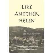 Like Another Helen by Horton, George; Parker, Collen M.; Exarchou, Maridimi, 9781453639603