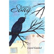 Raven's Song by Gimbel, Carol, 9781512729603