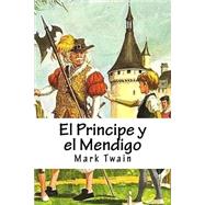 El Principe Y El Mendigo by Twain, Mark; Alvarez, Cristhian, 9781523619603