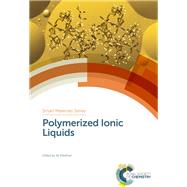 Polymerized Ionic Liquids by Eftekhari, Ali, 9781782629603