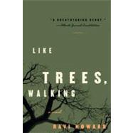 Like Trees, Walking by Howard, Ravi, 9780060529604