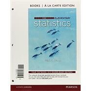 Elementary Statistics, Books a la Carte Edition by Weiss, Neil A., 9780321989604