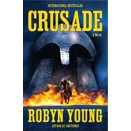 Crusade by Young, Robyn, 9780452289604