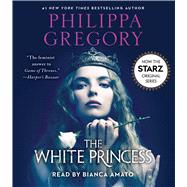 The White Princess by Gregory, Philippa; Amato, Bianca, 9781508239604