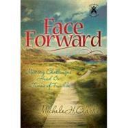 Face Forward by Clarke, Michele Howe, 9781600379604