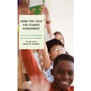 Using Test Data for Student Achievement Answers to No Child Left Behind by Sindelar, Nancy W., 9781607099604