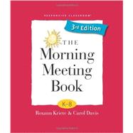 The Morning Meeting Book by Kriete, Roxann; Davis, Carol, 9781892989604