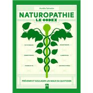 Naturopathie : Le Codex by Aurlie Salvador, 9782842219604