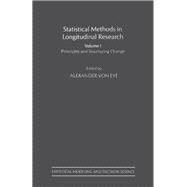 Statistical Methods in Longitudinal Research Vol. 1 : Principles and Structuring Change by Von Eye, Alexander, 9780127249605