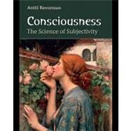 Consciousness: The Science of Subjectivity by Revonsuo, Antti, 9780203859605