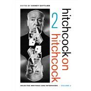 Hitchcock on Hitchcock by Hitchcock, Alfred; Gottlieb, Sidney, 9780520279605