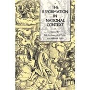 The Reformation in National Context by Edited by Robert Scribner , Roy Porter , Mikulas Teich, 9780521409605