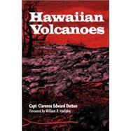 Hawaiian Volcanoes by Dutton, Clarence Edward; Halliday, W. R., 9780824829605