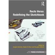 Recto Verso: Redefining the Sketchbook by Bartram,Angela;Bartram,Angela, 9781138279605