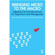 Bringing Micro to the Macro by Supranovich, Ruth Ann; Newmyer, Richard, 9781138349605