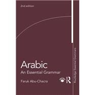 Arabic: An Essential Grammar by Abu-Chacra; Faruk, 9781138659605