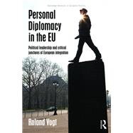 Personal Diplomacy in the EU by Roland Vogt, 9781317229605