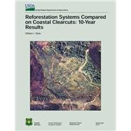 Reforestation Systems Compared on Costal Clearcuts by Stein, William I., 9781506179605