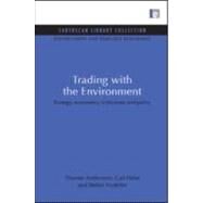 Trading With the Environment by Andersson, Thomas; Folke, Carl; Nystrom, Stefan, 9781844079605