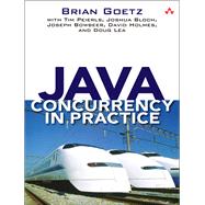 Java Concurrency in Practice by Goetz, Brian; Peierls, Tim; Bloch, Joshua; Bowbeer, Joseph; Holmes, David; Lea, Doug, 9780321349606