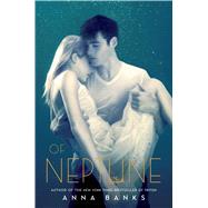 Of Neptune by Banks, Anna, 9781250039606