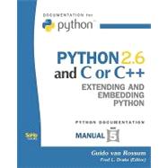 Python 2.6 and C or C++ by Van Rossum, Guido; Drake, Fred L., 9781441419606
