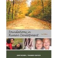 Foundations in Human Development (2nd, Second Edition) by Jerry Bigner, Troianne Grayson, 9781596029606