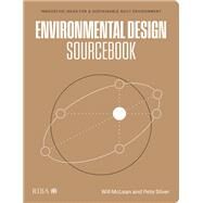 Environmental Design Sourcebook by William McLean; Pete Silver, 9781859469606