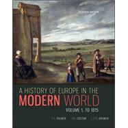 A History of Europe in the Modern World, Volume 1 by Palmer, R. R.; Colton, Joel; Kramer, Lloyd, 9780077599607