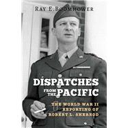 Dispatches from the Pacific by Boomhower, Ray E., 9780253029607