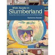 Wide Awake in Slumberland by Roeder, Katherine, 9781617039607