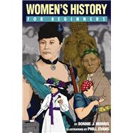 Women's History For Beginners by MORRIS, BONNIEEVANS, PHILLIP, 9781934389607