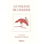 Le Voleur de Lingerie by Solange D. Marcos, 9782386279607