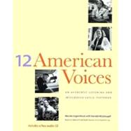 Twelve American Voices An Authentic Listening and Integrated-Skills Textbook by Hauck, Maurice Cogan; MacDougall, Kenneth; Isay, David, 9780300089608